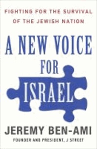 A New Voice for Israel - Fighting for the Survival of the Jewish Nation.