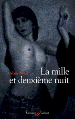 A Nueil - La mille et deuxième nuit.