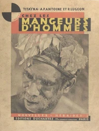 Chez les mangeurs d'hommes