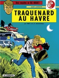 A.P. Duchâteau et  Tibet - Ric Hochet - tome 1 - Traquenard au Havre.