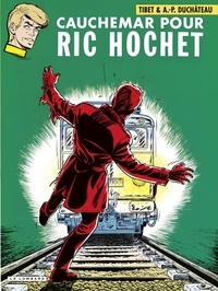 A.P. Duchâteau et  Tibet - Ric Hochet - tome 11 - Cauchemar pour Ric Hochet.