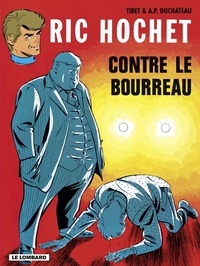 A.P. Duchâteau et  Tibet - Ric Hochet - tome 14 - Ric Hochet contre le bourreau.