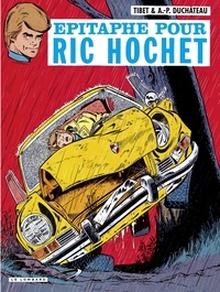 A.P. Duchâteau et  Tibet - Ric Hochet - tome 17 - Epitaphe pour Ric Hochet.