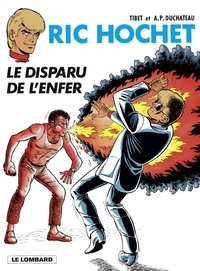 A.P. Duchâteau et  Tibet - Ric Hochet - tome 39 - Le Disparu de l'Enfer.