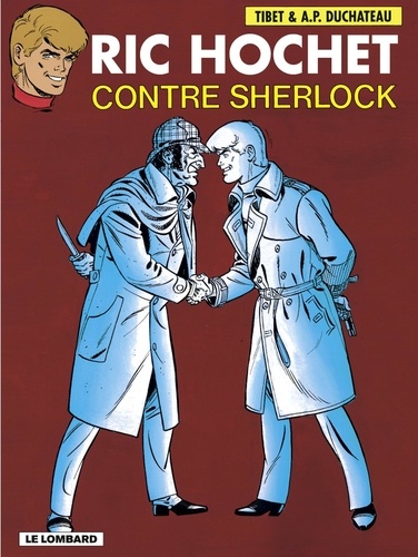 A.P. Duchâteau et  Tibet - Ric Hochet - tome 44 - Ric Hochet contre Sherlock.