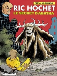A.P. Duchâteau et  Tibet - Ric Hochet - tome 48 - Le Secret d'Agatha.