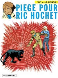 A.P. Duchâteau et  Tibet - Ric Hochet - tome 5 - Piège pour Ric Hochet.