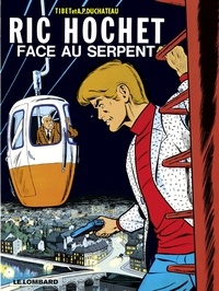 A.P. Duchâteau et  Tibet - Ric Hochet - tome 8 - Face au Serpent.