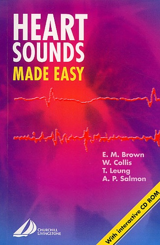 A-P Salmon et E-M Brown - Heart Sounds Made Easy. Cd-Rom Included.