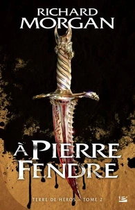 À pierre fendre