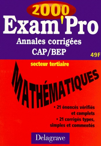 A Pipaud et  Collectif - Mathematiques Cap/Bep Secteur Tertiaire. Annales Corrigees 2000.