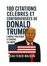 100 famous &amp; Controversial Donald Trump Quotes