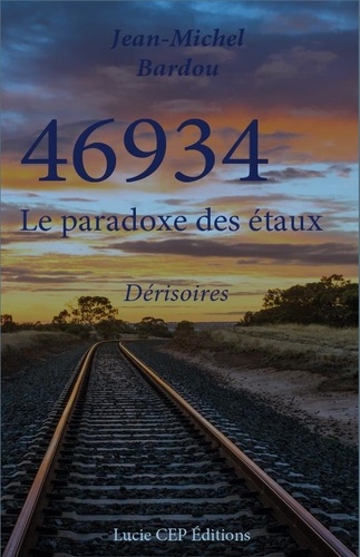 Jean-Michel Bardou - 46934 Le paradoxe des étaux Tome 3 : .