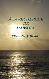 À LA RECHERCHE  DE  L'ABSOLU
