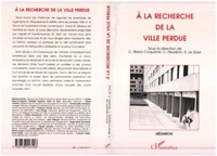 A la recherche de la ville perdue