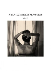 A tant aimer les morsures