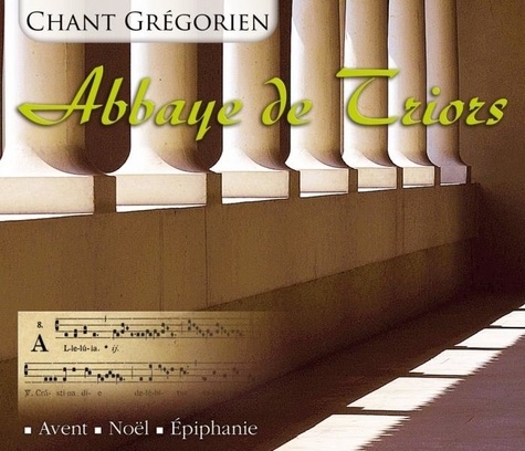 Abbaye Triors - Abbaye de Triors : Avent / Noël / Épiphanie.