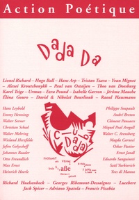 Lionel Richard et Hugo Ball - Action Poétique N° 181, Septembre 20 : Dada Da.