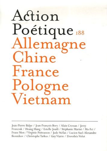 Jean-Pierre Balpe et Jean-François Bory - Action Poétique N° 188, Juin 2007 : Allemagne Chine France Pologne Vietnam.