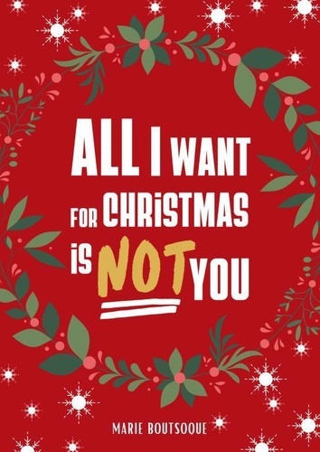 Marie Boutsoque - All I Want For Christmas is Not You.
