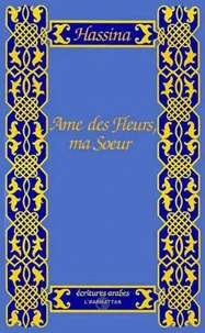 Âme des fleurs, ma sur