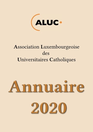 Luxembourgeoise des universita Association - Annuaire 2020.