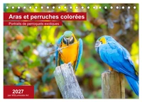 Aras et perruches colorées (Calendrier de bureau 2027 DIN A5 vertical), CALVENDO calendrier mensuel