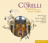 Arcangelo Corelli et Fabien Roussel - Arcangelo Corelli - Sonates d'Église opus V.