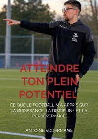 Atteindre ton plein potentiel