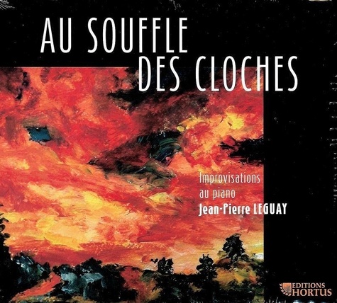 Jean-Pierre Leguay - Au souffle des cloches - CD - Improvisations au piano.