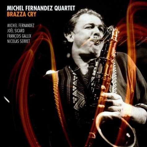 Quartet michel Fernandez - Brazza cry.