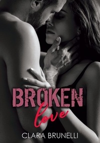 Clara Brunelli - Broken Love.