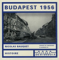 Nicolas Bauquet - Budapest 1956. 1 CD audio