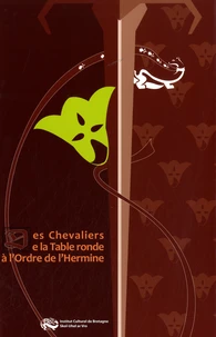 Des Chevaliers de la Table ronde à l'Ordre de l'Hermine
