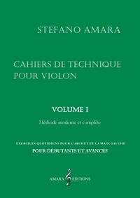 Stefano Amara - Cahiers de technique. Volume I.