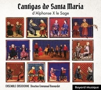 Obsidienne Ensemble - Cantigas de Santa María d'Alphonse X le Sage.