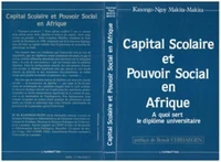 Capital scolaire et pouvoir social en Afrique