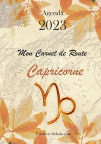 Capricorne - Mon carnet de route 2023