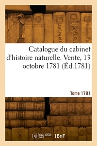  Collectif - Catalogue du cabinet d'histoire naturelle. Vente, 13 octobre 1781.