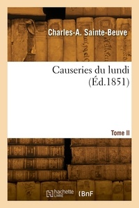 Charles-Augustin Sainte-Beuve - Causeries du lundi. Tome II.