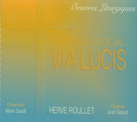 CD Oeuvres Liturgiques - Ensemble vocal Via Lucis