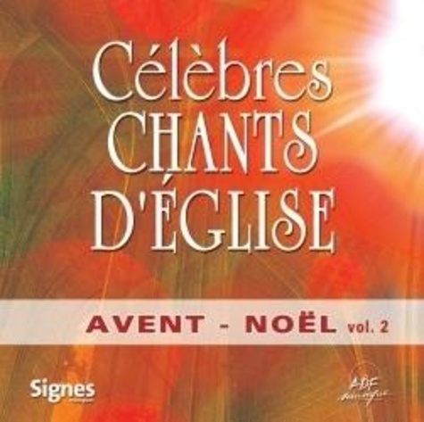  Anonyme - Célèbres chants d'Église Avent - Noël Vol. 2.