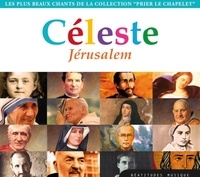Hélène Goussebayle - Céleste Jérusalem – CD - Les plus beaux chants de la collection.