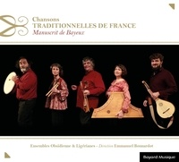 Obsidienne Ensemble - Chansons traditionnelles de France - Manuscrit de Bayeux - Manuscrit de bayeux.
