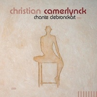 Christian Camerlynck - Chante debronckart.