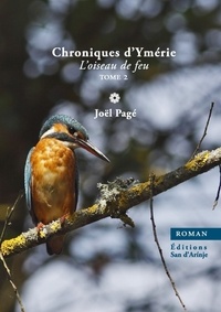 Joël Page - Chroniques d'Ymérie, l'oiseau de feu, tome 2.