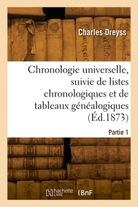 Charles Dreyss - Chronologie universelle. Partie 1.