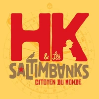 Citoyen du monde (CD) - HK & Les Saltimbanks