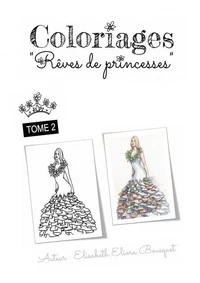 COLORIAGES RÊVES DE PRINCESSES - 2