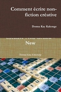 Donna Kakonge - Comment Ecrire Non-Fiction Creative.